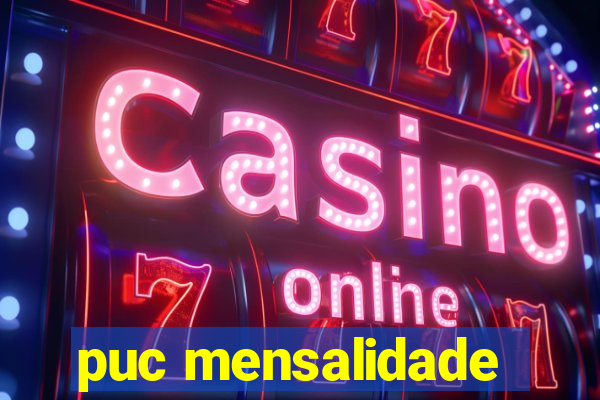 puc mensalidade